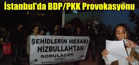İstanbul'da BDP/PKK Provokasyonu