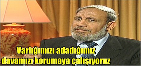 "Varlığımızı adadığımız davamızı korumaya çalışıyoruz"