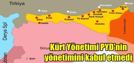 Kürt Yönetimi PYD'nin yönetimini kabul etmedi
