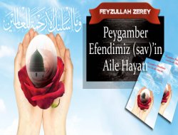 Peygamber Efendimiz (sav)'in Aile Hayatı