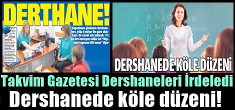 Takvim: Dershanede köle düzeni