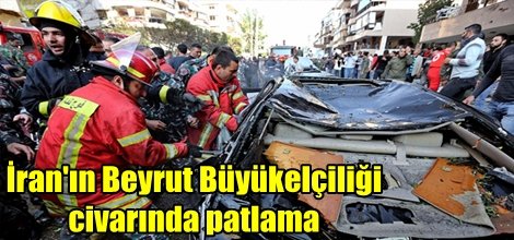İran'ın Beyrut Büyükelçiliği civarında patlama