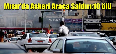 Mısır'da Askeri Araca Saldırı