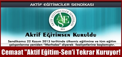 Cemaat "Aktif Eğitim-Sen'i Tekrar Kuruyor!