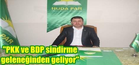 "PKK ve BDP sindirme geleneğinden geliyor"