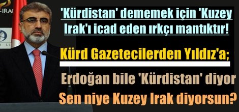 'Kürdistan' dememek için 'Kuzey  Irak'ı icad eden ırkçı mantıktır!