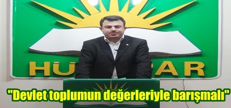 "Devlet toplumun değerleriyle barışmalı"