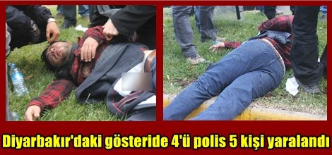 Diyarbakır'daki gösteride 4'ü polis 5 kişi yaralandı