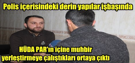 HÜDA PAR'a muhbirleştirme tuzağı