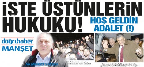 İşte üstünlerin hukuku!