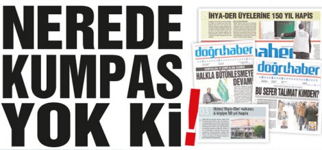 Nerede `kumpas` Yok ki!/Doğruhaber Manşet
