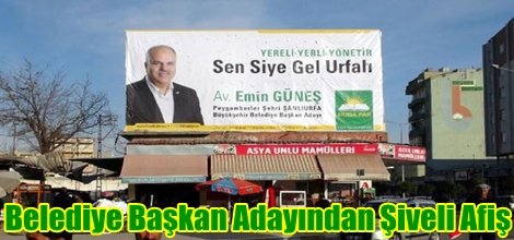Belediye Başkan Adayından Şiveli Afiş
