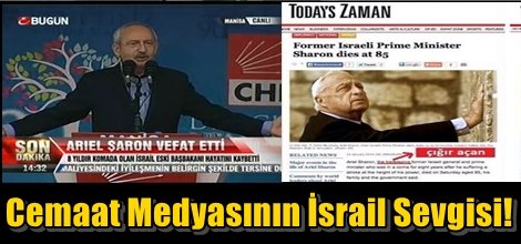 Cemaat Medyasının İsrail Sevgisi!