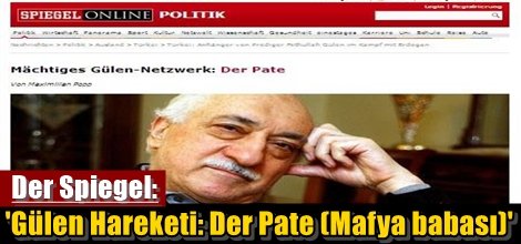 Der Spiegel: 'Gülen Hareketi: Der Pate (Mafya babası)'