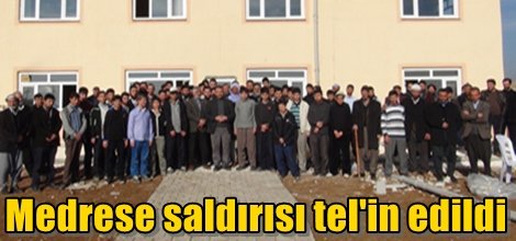 Medrese saldırısı tel'in edildi
