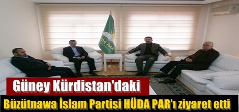 Büzütnawa İslam Partisi HÜDA PAR'ı ziyaret etti