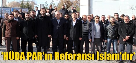 'HÜDA PAR'ın Referansı İslam'dır'