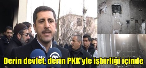 "Derin devlet, derin PKK'yle işbirliği içinde"