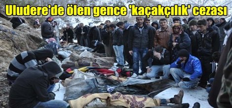 Uludere'de ölen gence 'kaçakçılık' cezası