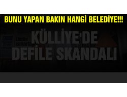 Külliye`de Defile Skandalı