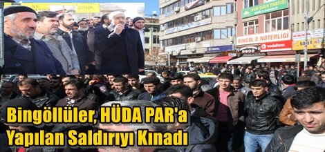 Bingöllüler, HÜDA PAR'a Yapılan Saldırıyı Kınadı