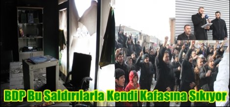 "BDP Bu Saldırılarla Kendi Kafasına Sıkıyor"