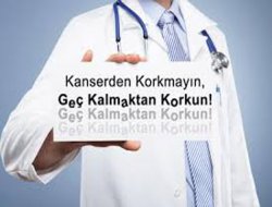 Erken Teşhis Hayat Kurtarır