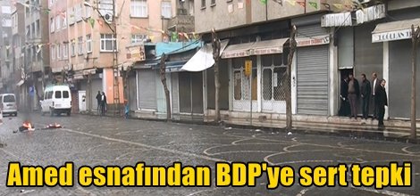 Amed esnafından BDP'ye sert tepki