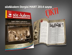 Söz&Kalem Dergisi Mart sayısı çıktı