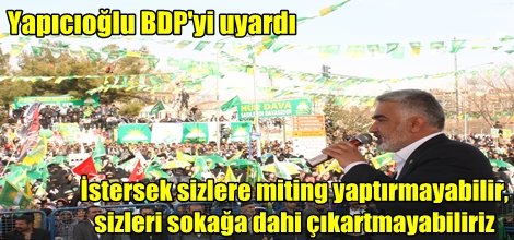 Yapıcıoğlu BDP'yi uyardı