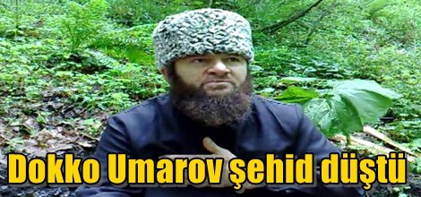 Dokko Umarov şehid düştü