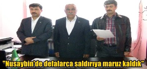 "Nusaybin'de defalarca saldırıya maruz kaldık"