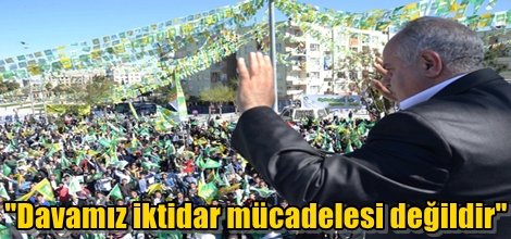 Güneş, "Davamız iktidar mücadelesi değildir"