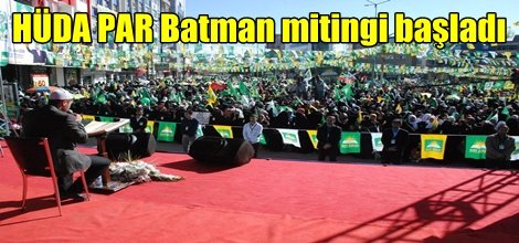 HÜDA PAR Batman mitingi başladı