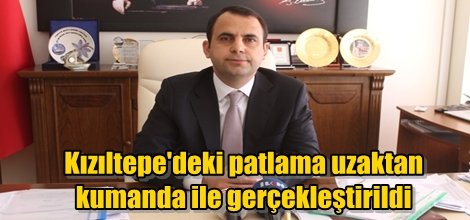Kızıltepe'deki patlama uzaktan kumanda ile gerçekleştirildi