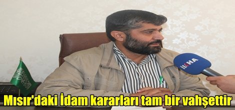 Mısır'daki İdam kararları tam bir vahşettir