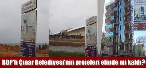BDP'li Çınar Belediyesi'nin projeleri elinde mi kaldı?