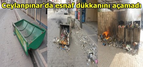 Ceylanpınar'da esnaf dükkanını açamadı