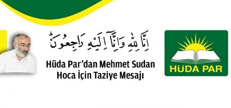 HÜDA PAR`dan taziye mesajı