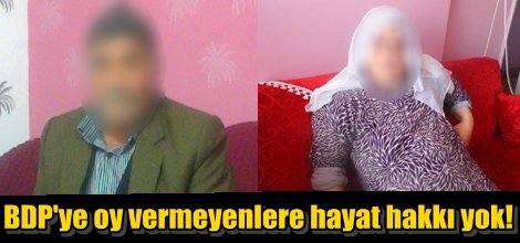 BDP'ye oy vermeyenlere hayat hakkı yok!