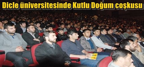Dicle üniversitesinde Kutlu Doğum coşkusu