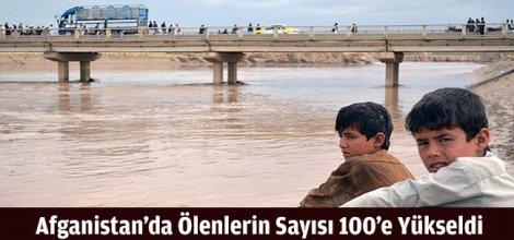 Afganistan`da sel felaketi: 100 ölü