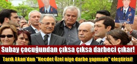Tarık Akan'dan "Necdet Özel niye darbe yapmadı" eleştirisi!