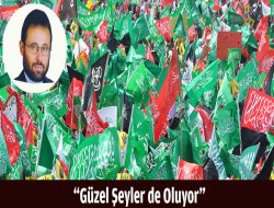 “Güzel şeyler de oluyor”