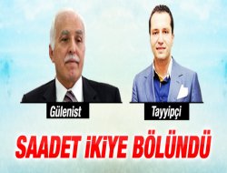 Saadet Partisi'nde Paralel-yandaş kavgası!