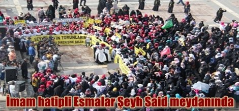İmam hatipli Esmalar Şeyh Said meydanında