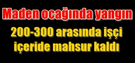 Soma'da maden ocağında yangın