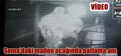 Soma'daki maden ocağında patlama anı