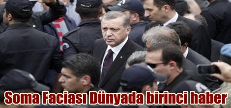 Soma Faciası Dünyada birinci haber