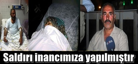 Saldırı inancımıza yapılmıştır